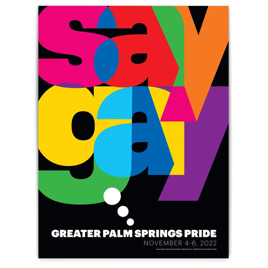 2022 Greater Palm Springs Pride Official Poster - Say Gay